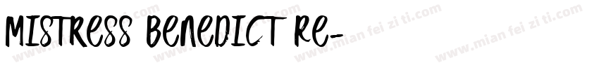 Mistress Benedict Re字体转换